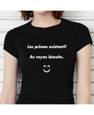 T-shirt humoristique Les princes existent..
