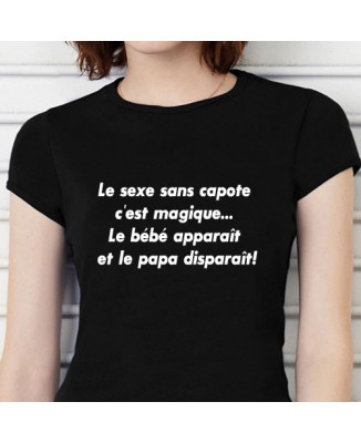 T-shirt humoristique Le sexe sans capote c'est magique