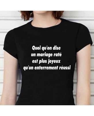 T-shirt humoristique Un mariage raté