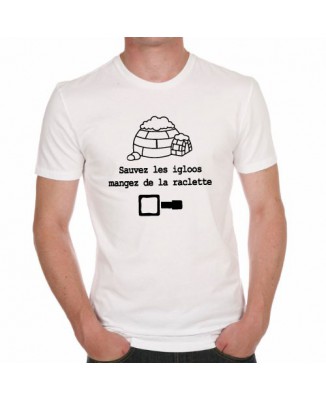 T-shirt Sauvez les igloos, mangez de la raclette