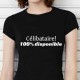 T-shirt humoristique Célibataire, 100% dispo!