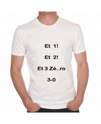 T-shirt humoristique Et 1, et 2 et 3 zéro!
