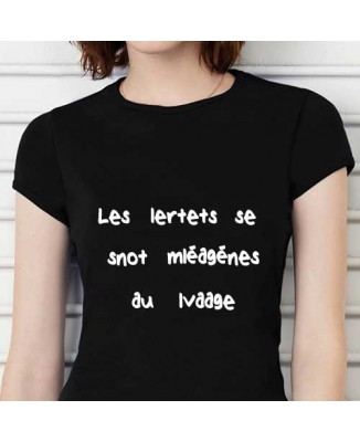 T-shirt humoristique Les lettres sont mélangées au lavage