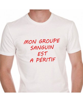 Tee shirt Humour Mon Groupe Sanguin Est Apéritif