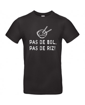 Tee shirt Pas De Bol, Pas De Riz !