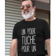 T-shirt Homme Un pour TUCHE pour Un