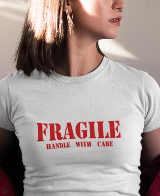 T-shirt Femme Fragile - Handle with care
