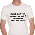 T-shirt "salut ma belle, on sort ce soir ?"