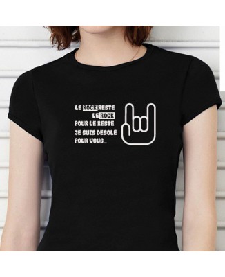 T-shirt "Le rock reste le rock, pour le reste je suis désolé pour vous."