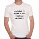 T-shirt humoristique Si l'amour te tourne le dos...